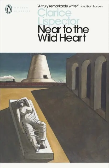 Near To The Wild Heart By Clarice Lispector 1