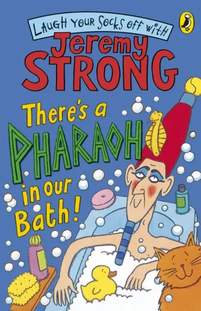 There's A Pharaoh In Our Bath! By Jeremy Strong 1