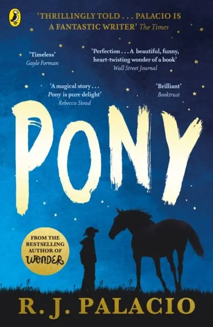 Pony : From The Bestselling Author Of Wonder 1
