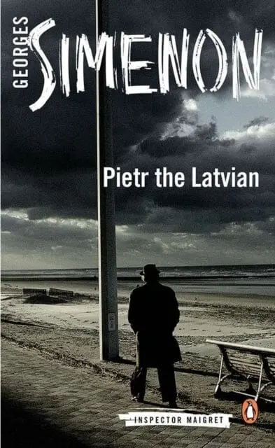 Pietr The Latvian: Inspector Maigret #1 By Georges Simenon 1
