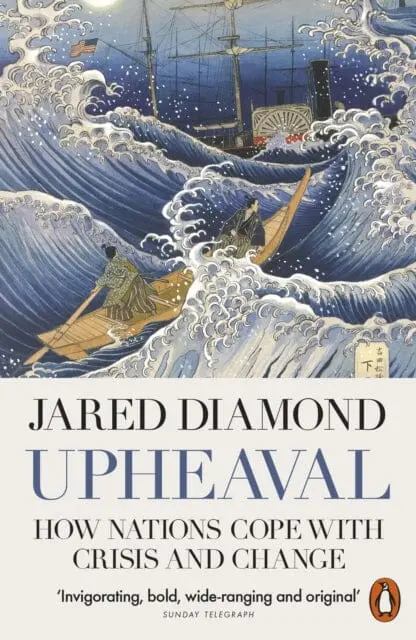 Upheaval: How Nations Cope With Crisis And Change By Jared Diamond 1