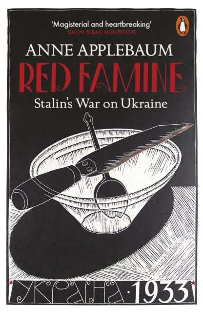 Red Famine: Stalin's War On Ukraine By Anne Applebaum 1