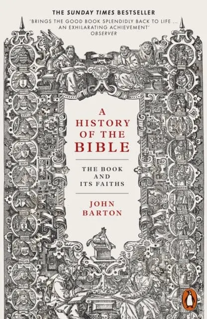 A History Of The Bible: The Book And Its Faiths By Dr John Barton 1