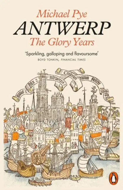 Antwerp : The Glory Years 1