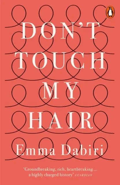 Don't Touch My Hair By Emma Dabiri 1