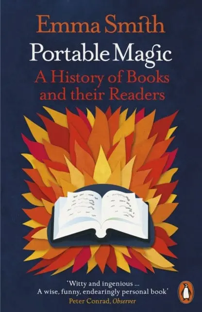Portable Magic : A History Of Books And Their Readers By Emma Smith 1