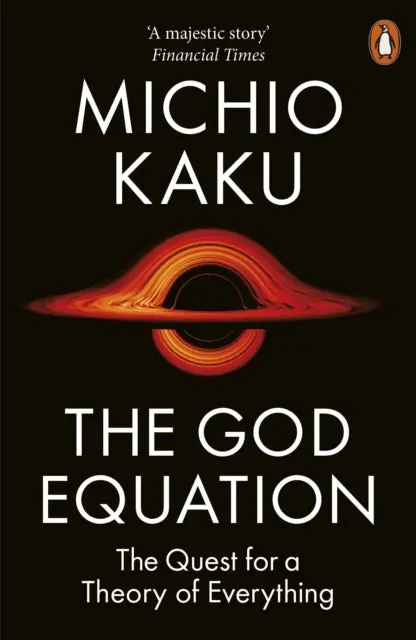 The God Equation: The Quest For A Theory Of Everything By Michio Kaku 1