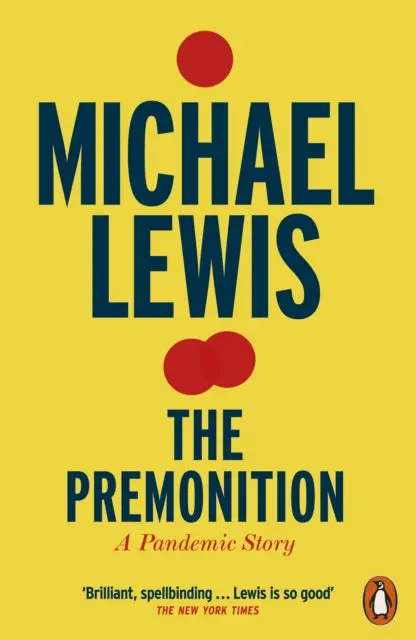 The Premonition: A Pandemic Story By Michael Lewis 1