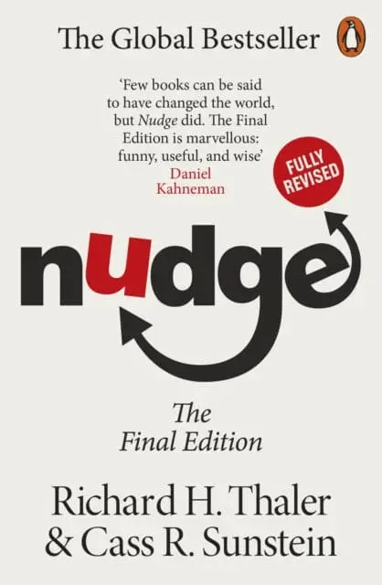 Nudge : Improving Decisions About Health, Wealth And Happiness 1