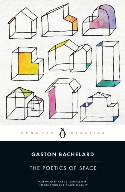 The Poetics Of Space By Gaston Bachelard 1