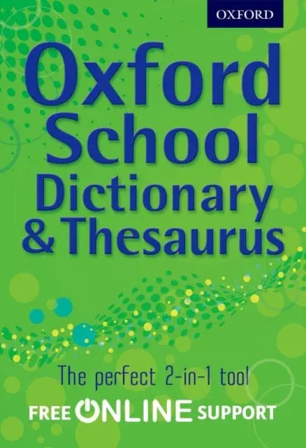Oxford School Dictionary & Thesaurus By Oxford Dictionary 1