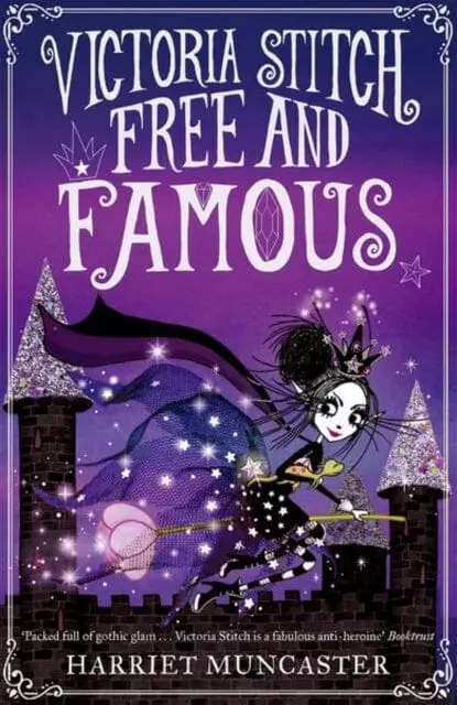 Victoria Stitch: Free And Famous By Harriet Muncaster 1