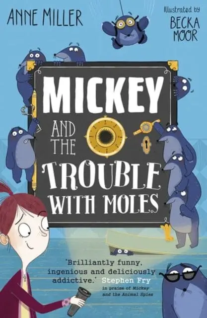 Mickey And The Trouble With Moles By Anne Miller 1
