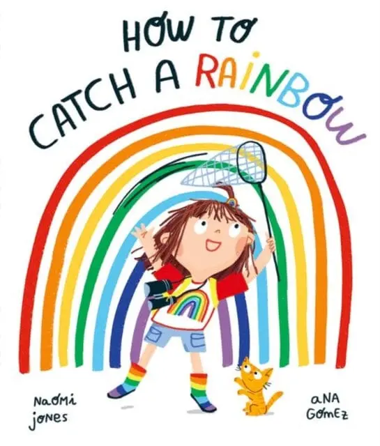 How To Catch A Rainbow 1