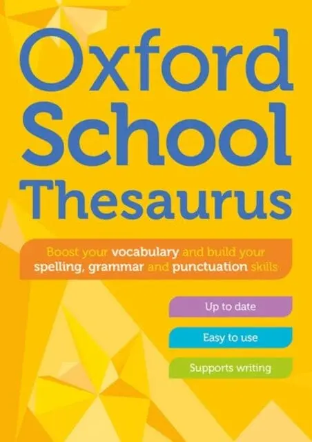 Oxford School Thesaurus By Oxford Dictionaries 1
