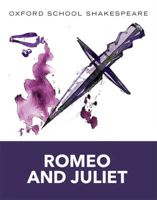 Oxford School Shakespeare: Romeo And Juliet By William Shakespeare 1