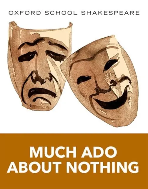 Oxford School Shakespeare: Much Ado About Nothing By William Shakespeare 1