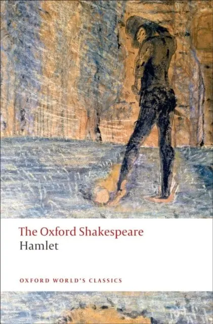 Hamlet: The Oxford Shakespeare By William Shakespeare 1