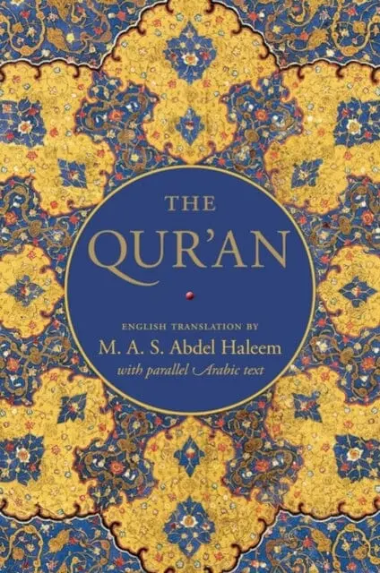 The Qur'an : English Translation With Parallel Arabic Text By M.A.S. Abdel Haleem 1