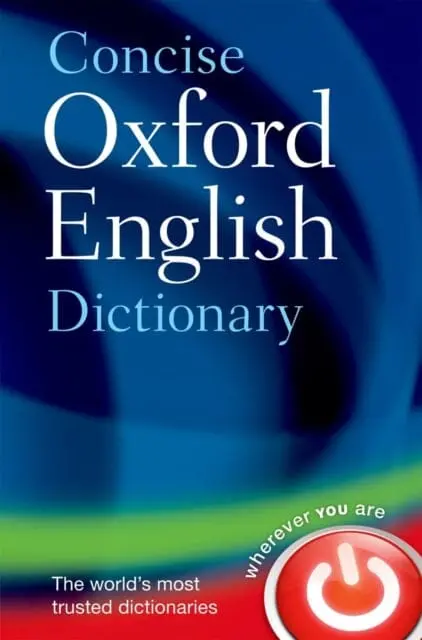 Concise Oxford English Dictionary: Main Edition By Oxford Languages 1