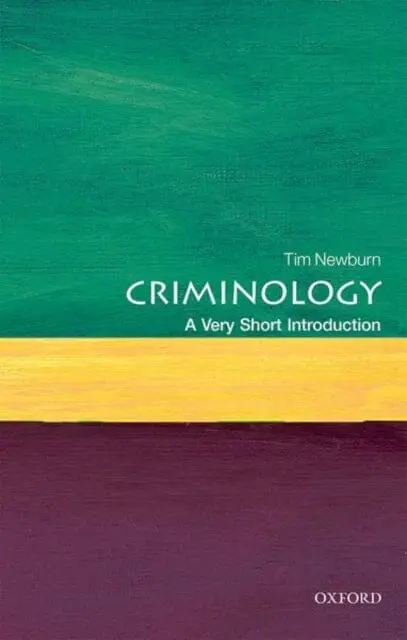 Criminology: A Very Short Introduction 1