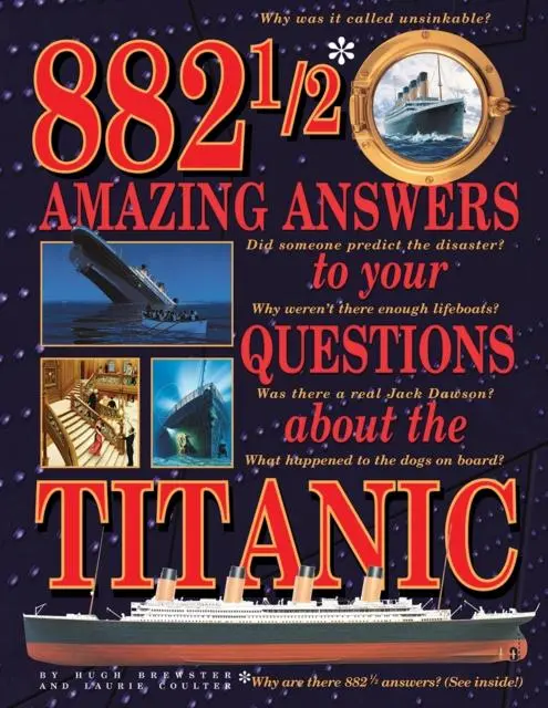 882-1/2 Amazing Answers To Your Questions About The Titanic 1