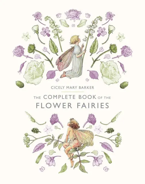 The Complete Book Of The Flower Fairies By Cicely Mary Barker 1