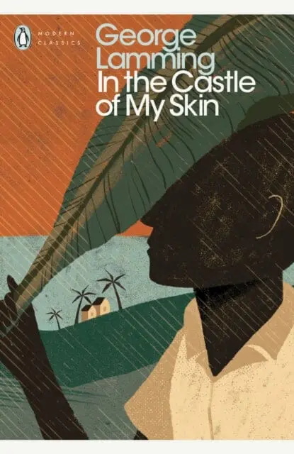 In The Castle Of My Skin By George Lamming 1