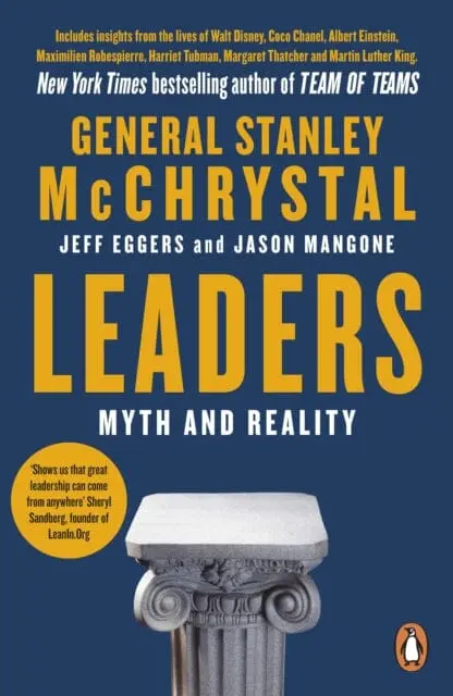 Leaders: Myth And Reality By Stanley Mcchrystal 1