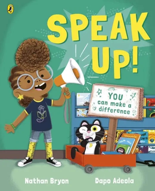 Speak Up! By Nathan Bryon 1