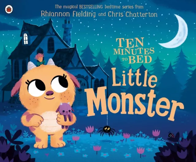Ten Minutes To Bed: Little Monster By Rhiannon Fielding 1