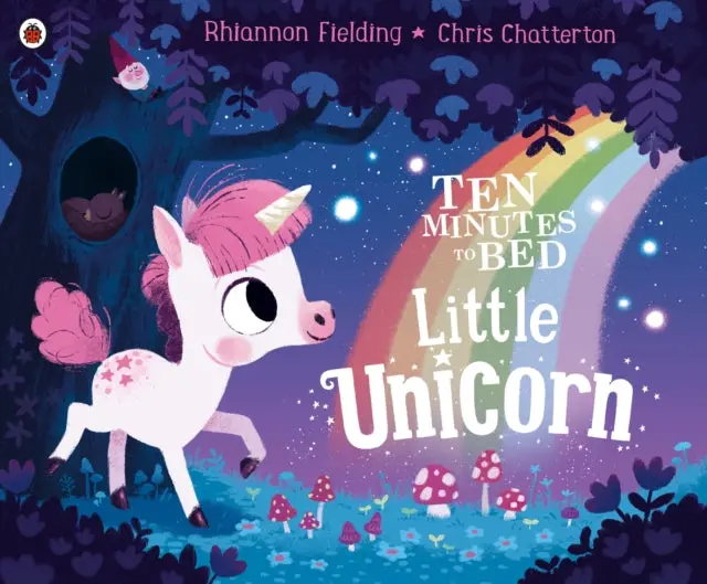 Ten Minutes To Bed: Little Unicorn By Rhiannon Fielding 1