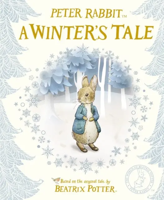 Peter Rabbit: A Winter's Tale By Beatrix Potter 1