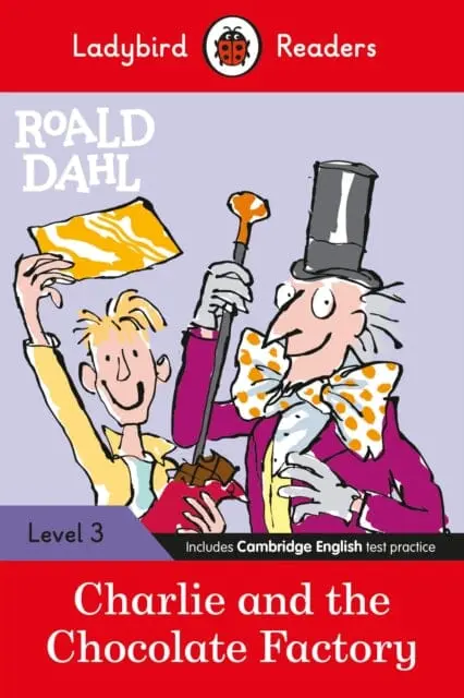 Ladybird Readers Level 3 - Roald Dahl - Charlie And The Chocolate Factory (Elt Graded Reader) By Roald Dahl 1
