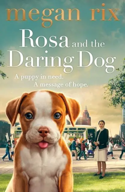 Rosa And The Daring Dog 1