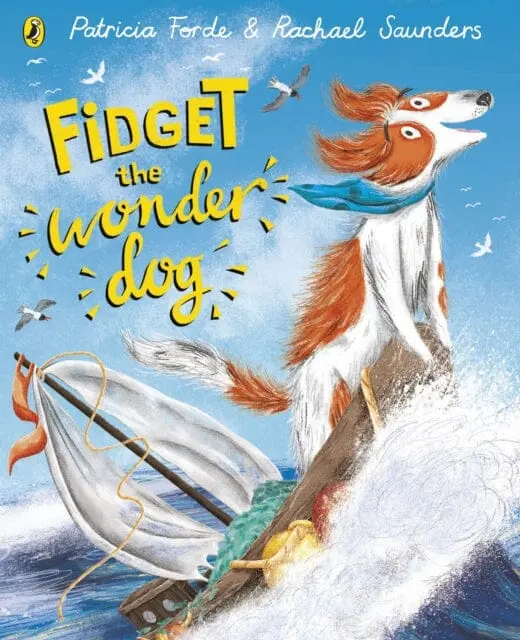 Fidget The Wonder Dog By Patricia Forde 1