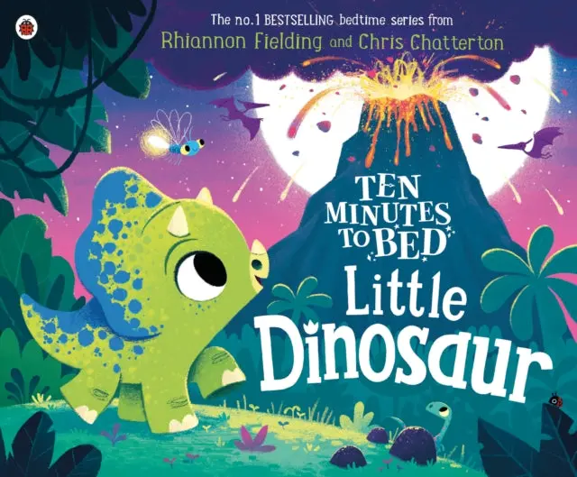 Ten Minutes To Bed: Little Dinosaur By Rhiannon Fielding 1