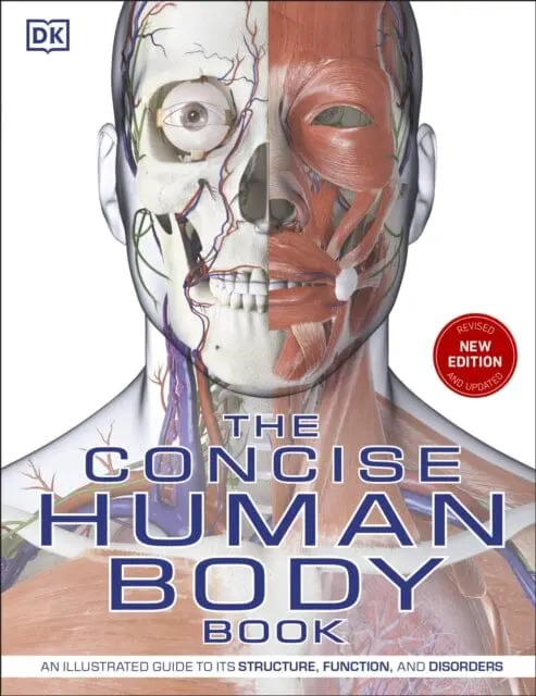 The Concise Human Body Book: An Illustrated Guide To Its Structure, Function And Disorders By Dk 1
