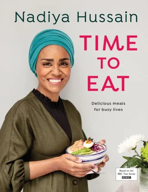 Time To Eat  By Nadiya Hussain 1