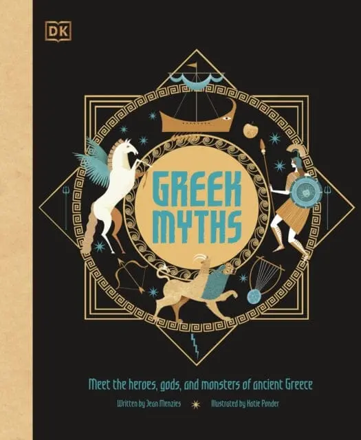 Greek Myths: Meet The Heroes, Gods, And Monsters Of Ancient Greece By Dk 1