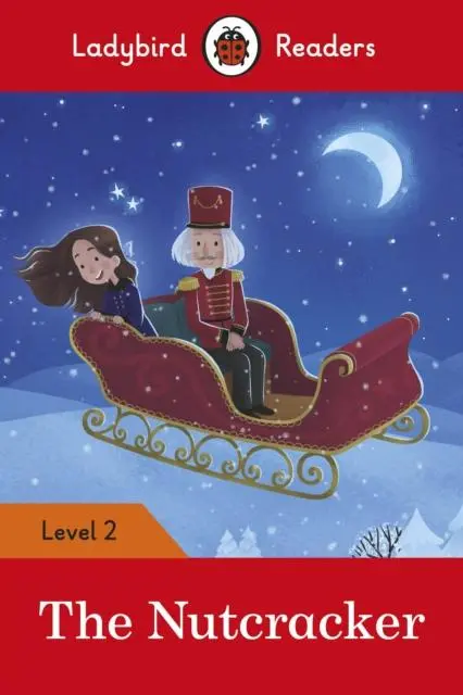The Nutcracker - Ladybird Readers Level 2 1