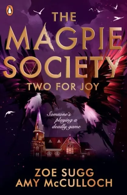 The Magpie Society: Two For Joy By Zoe Sugg 1