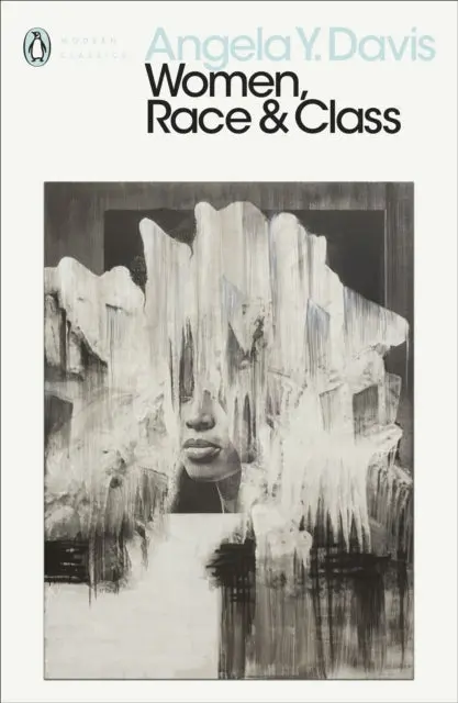 Women, Race & Class By Angela Y. Davis 1