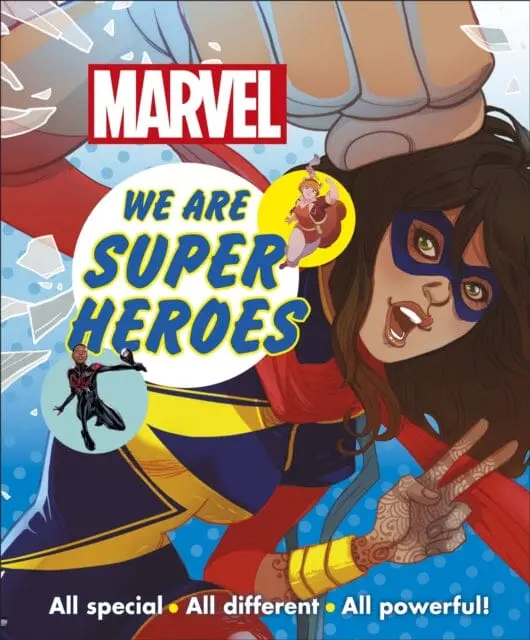 Marvel We Are Super Heroes! : All Special, All Different, All Powerful! By Dk 1