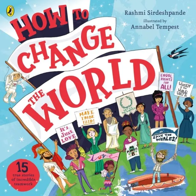 How To Change The World By Rashmi Sirdeshpande 1