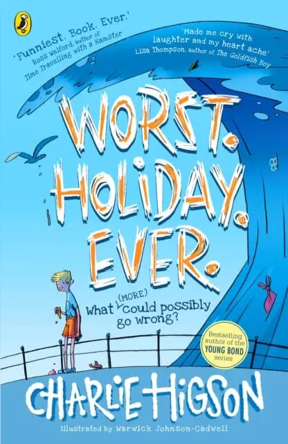 Worst. Holiday. Ever. By Charlie Higson 1