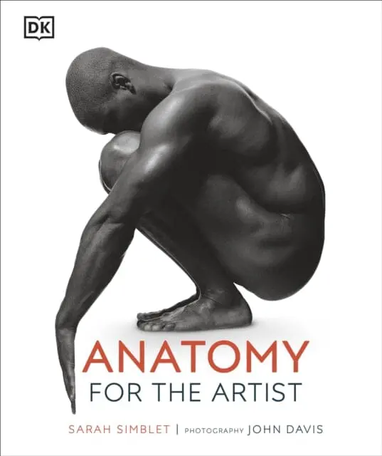 Anatomy For The Artist By Sarah Simblet 1