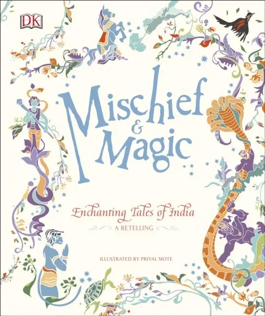 Mischief & Magic: Enchanting Tales Of India 1