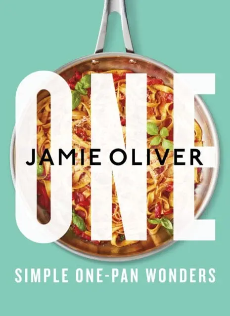 One: Simple One-Pan Wonders By Jamie Oliver 1