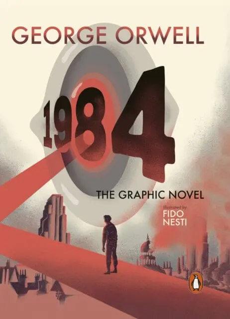 Nineteen Eighty-Four: The Graphic Novel By George Orwell 1